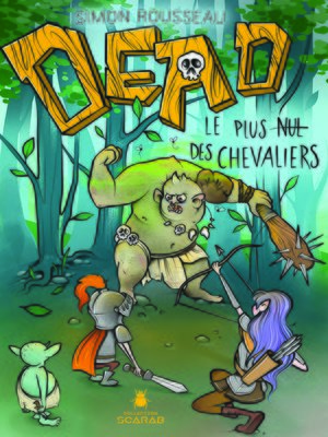 cover image of DEAD--Le plus nul des chevaliers